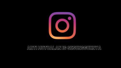 mutualan ig artinya adalah