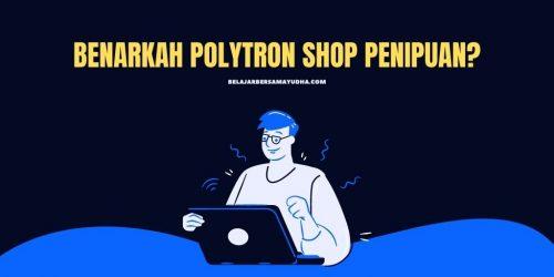 Polytron Shop Penipuan