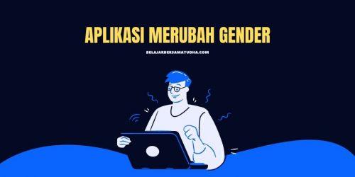 aplikasi merubah gender