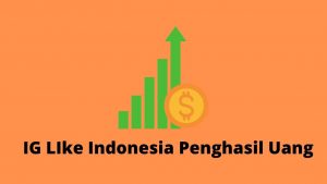 Cara Top Up Ig Like Indonesia Penghasil Uang Dengan Mudah Belajarbersamayudha Com