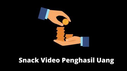 snack video penghasil uang