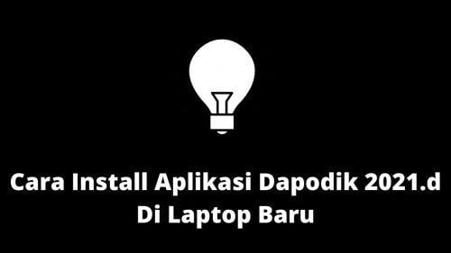 cara instal dapodik 2021 d