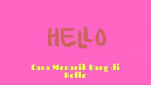 cara menarik uang di hello