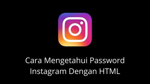 cara mengetahui password instagram dengan html
