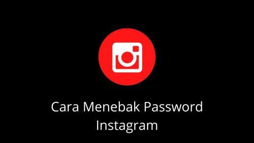 cara menebak password instagram