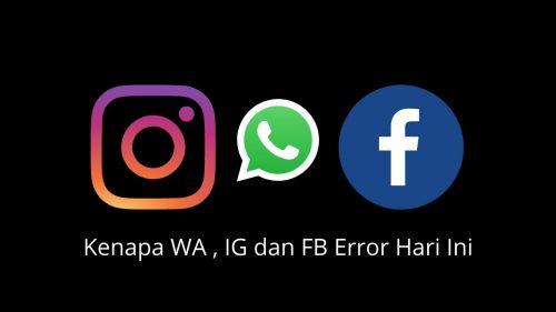 kenapa wa fb dan ig error hari ini