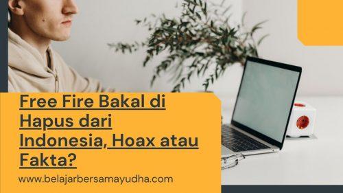 FF bakal dihapus dari indonesia