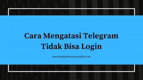 kenapa tidak bisa login Telegram