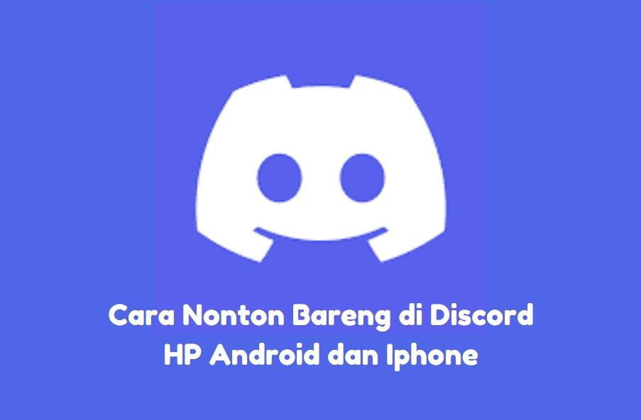 cara nonton bareng di discord