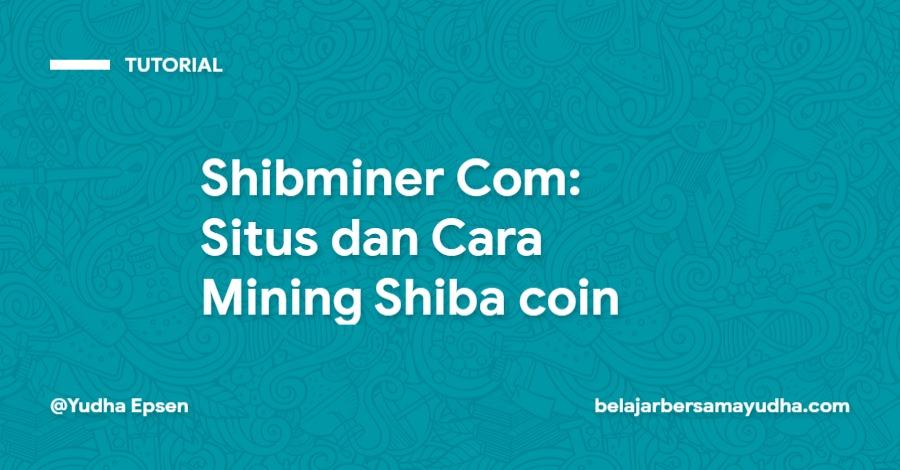 shibminer com