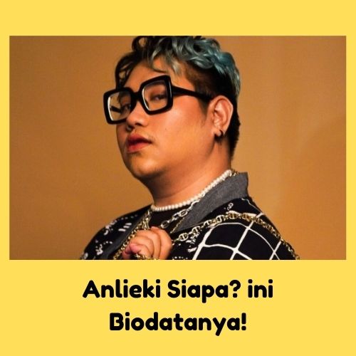 Anlieki Siapa