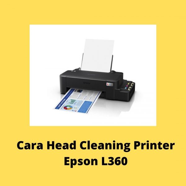 Cara Head Cleaning Printer Epson L360