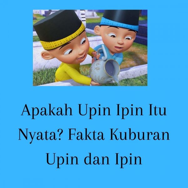 apakah upin ipin itu nyata