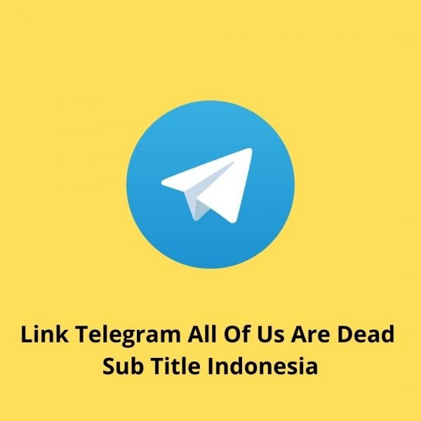 link telegram all of us are dead