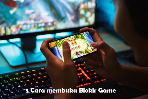 cara membuka blokir game