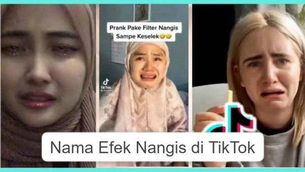 Nama Efek Nangis di TikTok