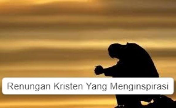 renungan kristen yang menginspirasi