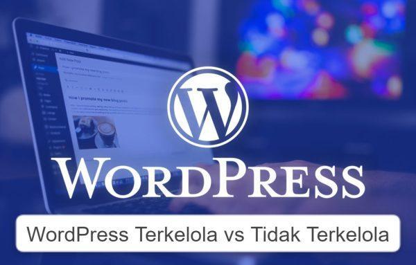 WordPress Terkelola vs. Tidak Terkelola