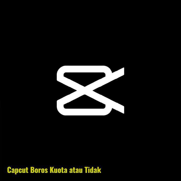 Apakah Capcut Boros Kuota