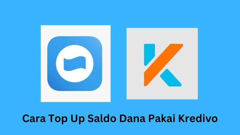 Cara Top UP Saldo Dana Pakai Kredivo