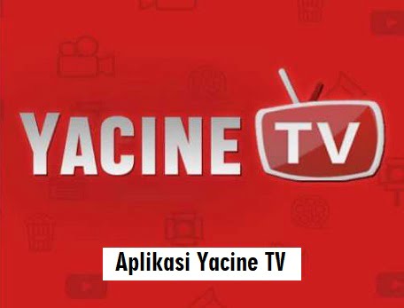 aplikasi yacine tv