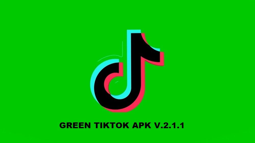 Green Tiktok Apk